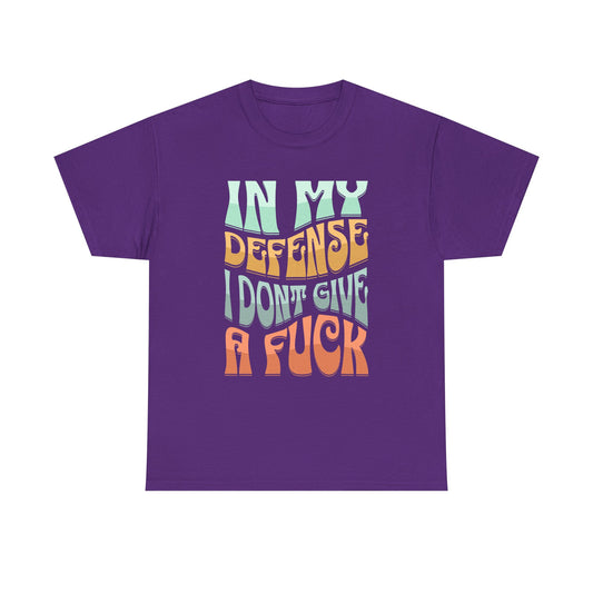 In My Defense I Don’t Give a F*ck – Unfiltered Gemini Statement Tee